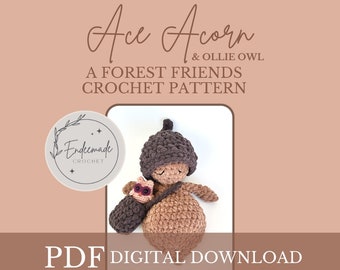 Forest Friends Ace Crochet PATTERN,  crochet acorn baby, crochet owl,  crochet snuggler, crochet owl pattern, crochet acorn pattern, acorn