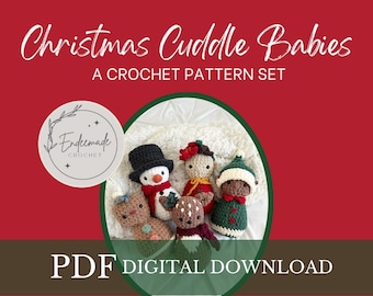 Christmas Cuddle Babies Crochet Patterns: Deer, Snowman, Elf, Gingerbread (PDF Pattern)
