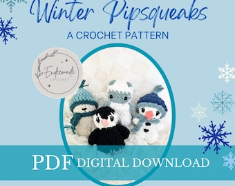 Winter Pipsqueaks Crochet Pattern: Polar Bear, Penguin, Snowman, Yeti (PDF)