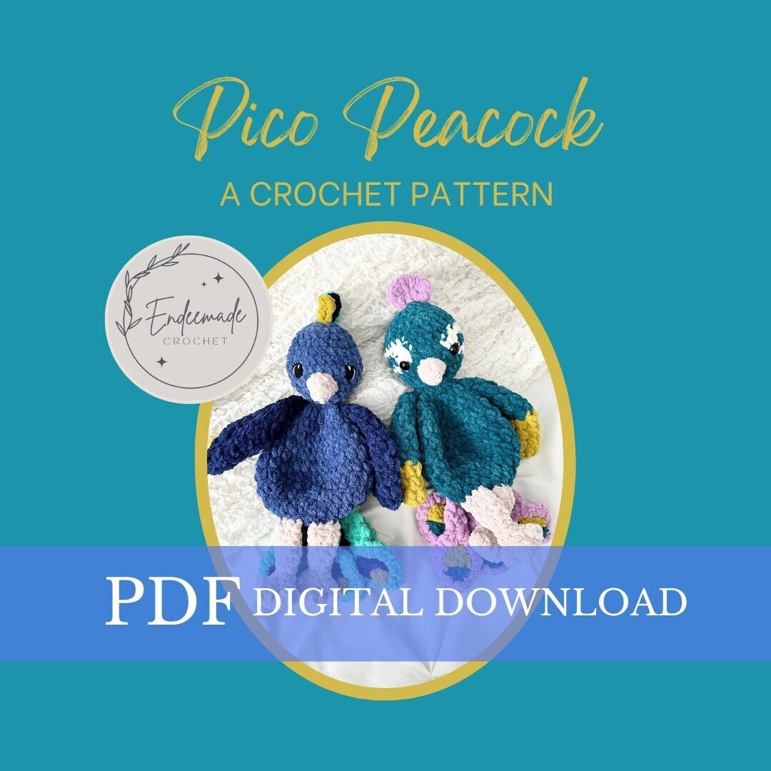 Crochet Pico Peacock Snuggler Pattern: Amigurumi Lovey