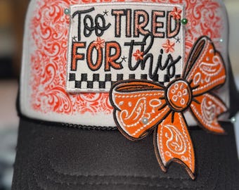 Too Tired for This Trucker Hat