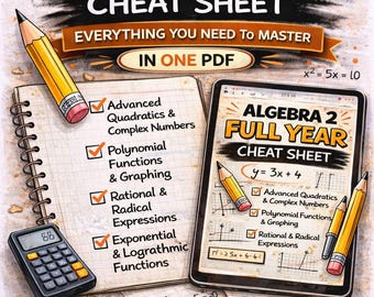 Algebra 2 Full Year Cheat Sheet | Study Guide (Digital PDF)