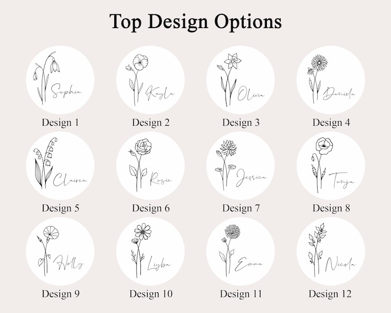 May include: Twelve circular designs featuring delicate line drawings of various flowers, each with a name in cursive script. The text "Top Design Options" is at the top. Each design is labeled with a number from 1 to 12.