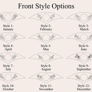 May include: A beige graphic with the text "Front Style Options" and twelve floral designs, each labeled with a month from January to December. Each design features a circular element and botanical illustrations.