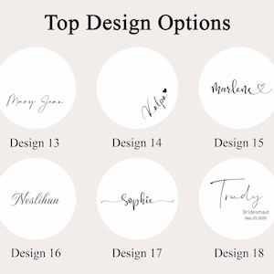 May include: A graphic featuring six design options with names in elegant script within white circles. The text "Top Design Options" is at the top. Each circle is labeled with a design number, such as "Design 13" and "Design 14".