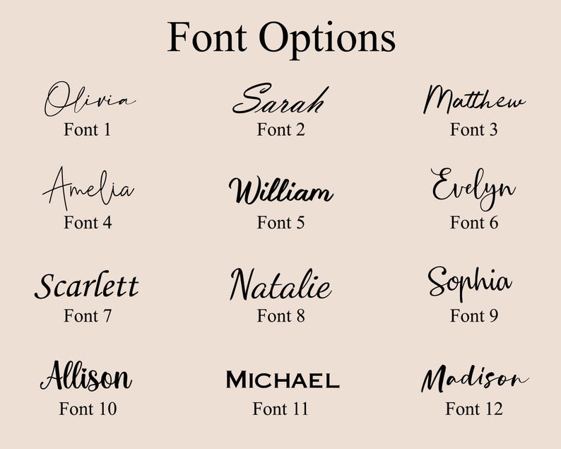 May include: A beige graphic with the text "Font Options" at the top. Below are twelve font options, each displaying a name and font number. Names include Olivia, Sarah, Matthew, Amelia, William, Evelyn, Scarlett, Natalie, Sophia, Allison, Michael, and Madison.
