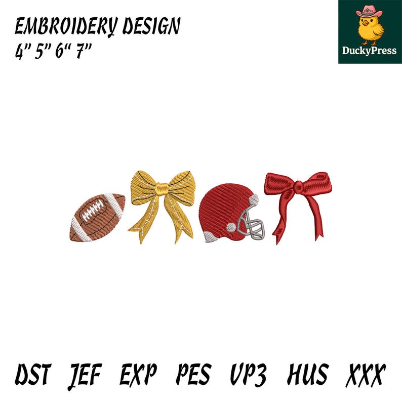 May include: An embroidery design featuring a football, a gold bow, a red football helmet, and a red bow. The text "EMBROIDERY DESIGN 4" 5" 6" 7"" is at the top. The DuckyPress logo is in the upper right corner.