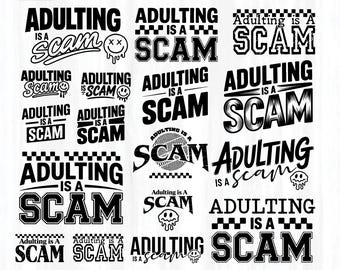 Adulting Is A Scam SVG PNG Bundle, Funny Sarcastic Design (Digital Download)