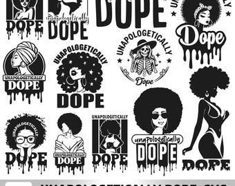 Unapologetically Dope SVG | Black Woman Pride Cut File (Digital Download)