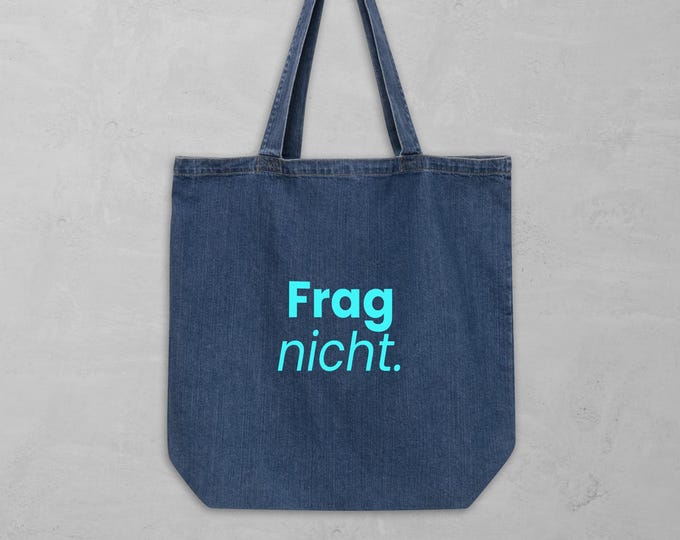 "Don't Ask" Neon Blue Denim Bag - Ironic Gift for Her | Organic Cotton Saying Tote
