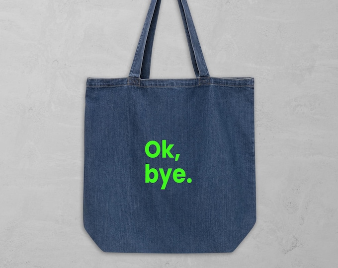 Ok, bye – Statement Tote Bag in green | Funny shopper bag with a saying for introverts and ironists