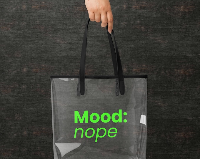 Statement Tote Clear Green – Transparent bag 'Mood: nope.' | Fun everyday bag for introverts