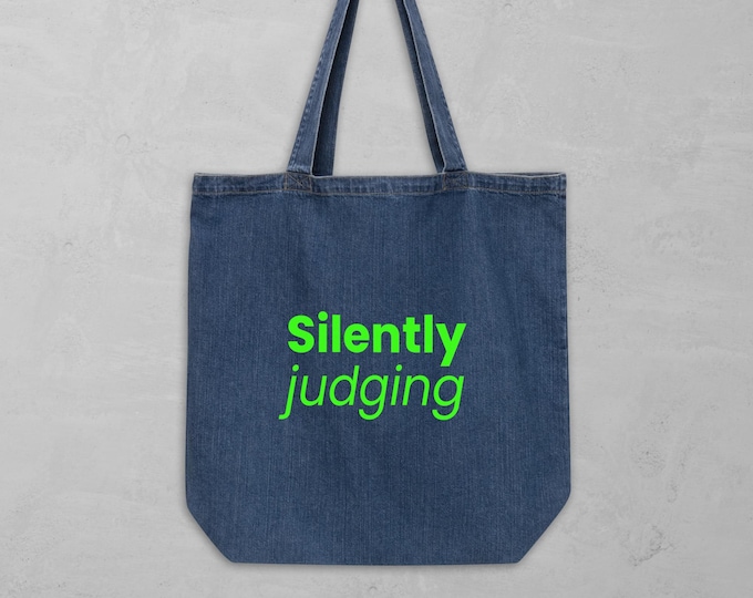Statement bag "Silently judging" in organic denim green - gift for her | Large fabric bag for everyday use