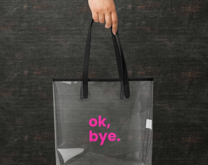 Ok, bye – Transparente Tote Bag mit pinkem Druck | Stylischer Streetstyle Shopper | TPU Statement Tasche