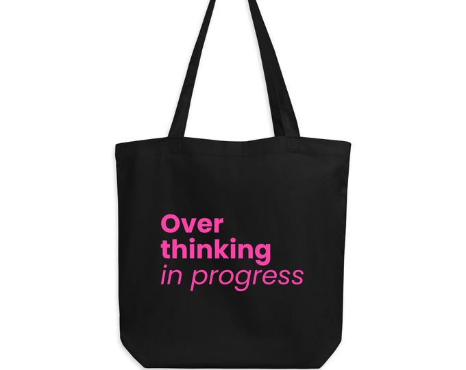 "Overthinking in progress" fabric bag, black and pink - gift for her | Sustainable organic cotton denim bag