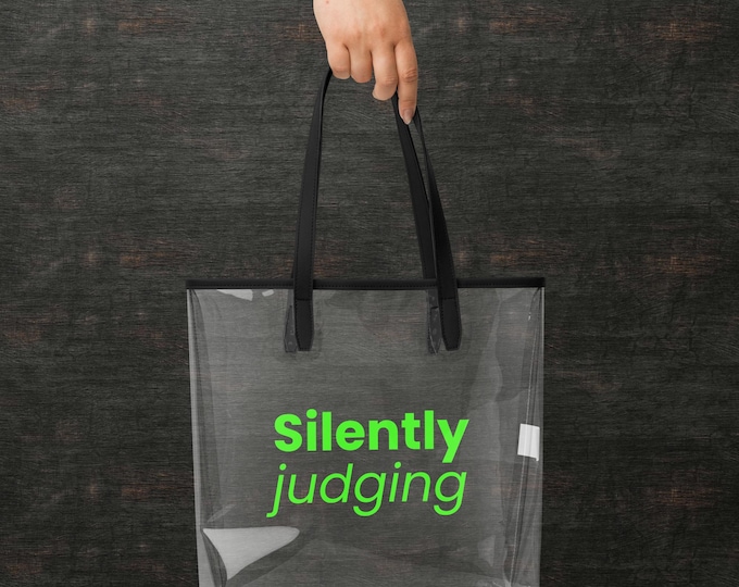 Transparent bag "Silently judging" Clear Green - Gift for her | Transparent statement tote ironic