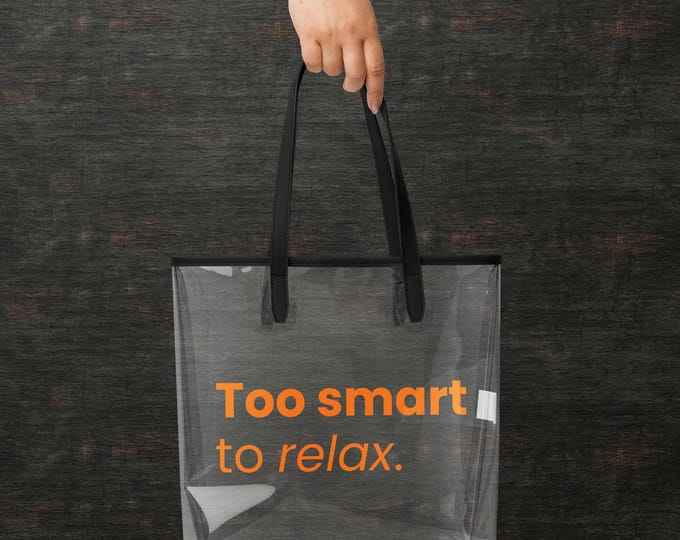 Transparent tote bag orange – Funny clear tote 'Too smart to relax' | Stadium bag & everyday use