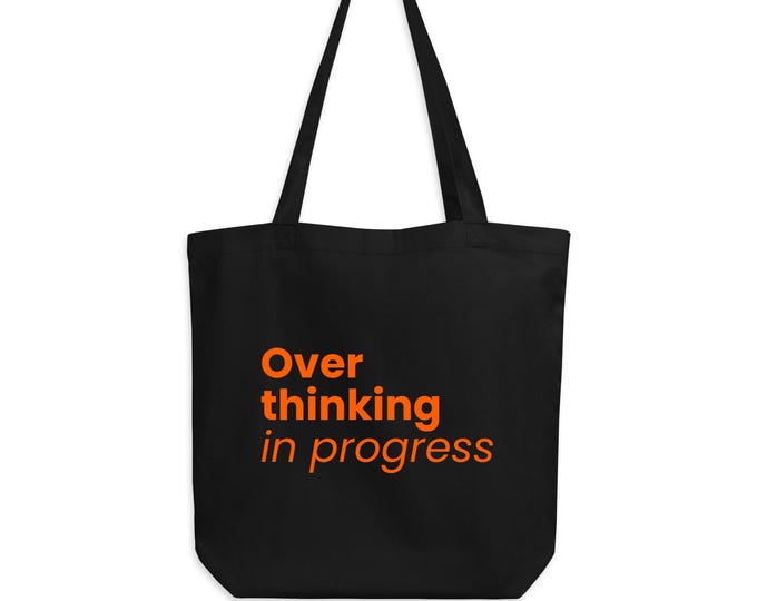Fabric bag "Overthinking in progress" black and orange - statement bag as a gift for her | organic cotton