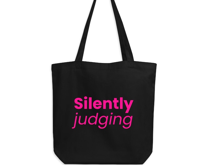 Statement bag "Silently judging" organic cotton black pink - ironic gift for her | fabric bag