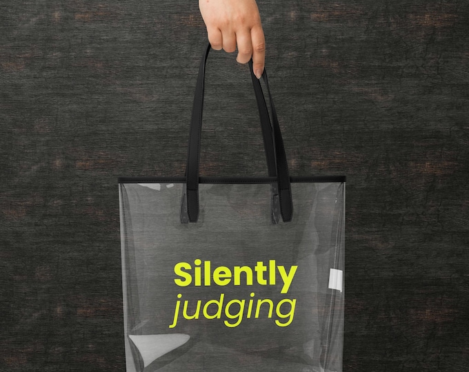 Transparent Bag "Silently Judging" Clear Yellow - Sarcastic Gift for Her | Transparent Statement Tote
