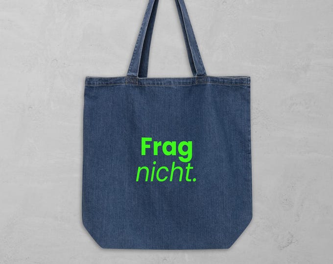 Don't ask. – Denim bag with neon green print | Cool statement bag made of organic denim | Etsy Germany