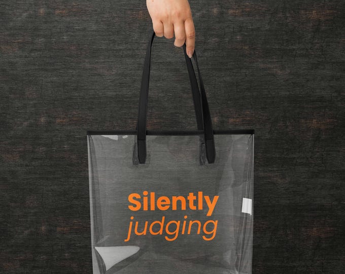 Clear Tote "Silently Judging" Transparent Orange - Sarcastic Gift for Her | Transparent Statement Bag