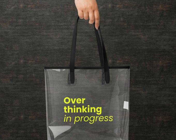 Transparent bag "Overthinking in progress" Clear Yellow - Sarcastic gift for her | TPU statement tote