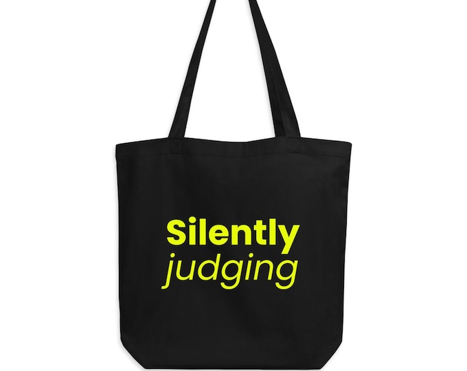 Organic cotton tote bag "Silently judging" black and yellow - ironic gift for her | statement bag