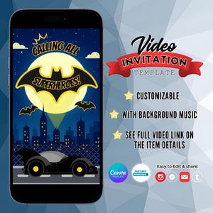 May include: A smartphone displays a Batman-themed video invitation. The design features a cityscape, a bat symbol, and the text "CALLING ALL SUPERHEROES!" The invitation is customizable and includes background music. Additional text reads "Video Invitation Template."