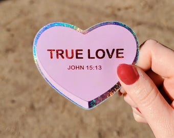 True Love John 15:13 Sticker