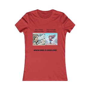 Adventure Humor Women&#39;s Tee, Funny Hiking Shirt, Outdoor Lover Gift, Nature Quote Top, Hiking Enthusiast Apparel
