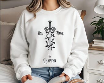 One More Chapter Sweatshirt Book Lover Fantasy Crewneck Bookish Gift For Dark Academia Core Bookish Hoodie Fantasy Shirt For Reader Bookworm