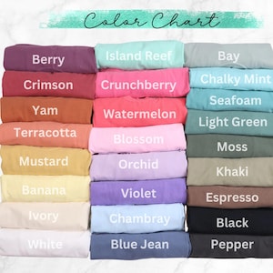 May include: A color chart displays a variety of fabric colors, including Berry, Crimson, Yam, Terracotta, Mustard, Banana, Ivory, and White. Other colors include Island Reef, Crunchberry, Watermelon, Blossom, Orchid, Violet, Chambray, and Blue Jean. The chart also shows Bay, Chalky Mint, Seafoam, Light Green, Moss, Khaki, Espresso, Black, and Pepper.
