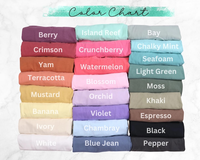 May include: A color chart displays a variety of fabric colors, including Berry, Crimson, Yam, Terracotta, Mustard, Banana, Ivory, and White. Other colors include Island Reef, Crunchberry, Watermelon, Blossom, Orchid, Violet, Chambray, and Blue Jean. The chart also shows Bay, Chalky Mint, Seafoam, Light Green, Moss, Khaki, Espresso, Black, and Pepper.