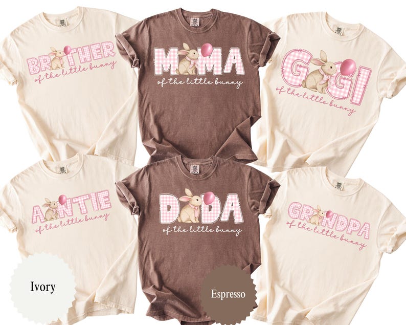 May include: Ivory and espresso-colored t-shirts with Easter-themed graphics. Each shirt features a bunny illustration with a pink balloon and text like "Brother," "Mama," "Gigi," "Antie," "Dada," and "Grandpa" in a playful font.
