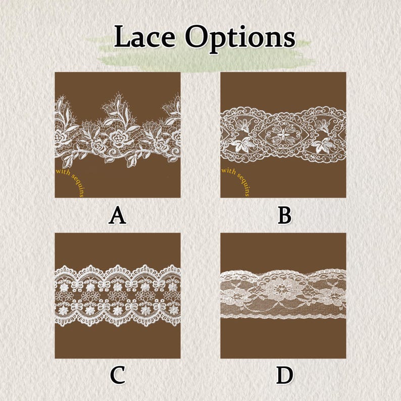 May include: A grid of four white lace trim samples labelled A, B, C, and D under the heading Lace Options. Samples A and B feature floral patterns with sequins, while samples C and D display intricate geometric and floral lace designs.