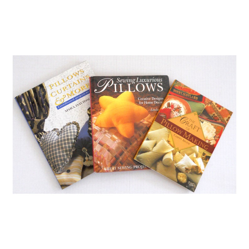 3 BOOKS: Pillows Curtains & More Sewing Luxurious Pillows The Craft Of Pillow Making image 1