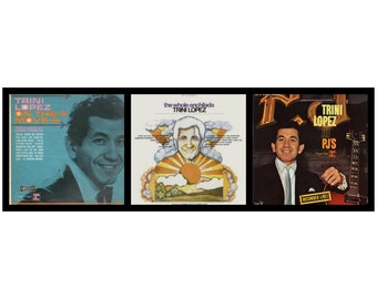 TRINI LOPEZ — 3 Vinyl Records: At PJ's (1963), On The Move (1964) — The Whole Enchilada (1969)