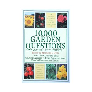 10,000 Garden Questions — The Classic Gardener&#39;s Bible Fully Indexed