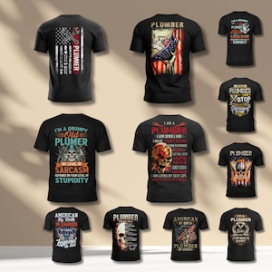 May include: A collection of black t-shirts with various plumber-themed designs. Some shirts feature American flag motifs, skulls, and text like "I'm a Grumpy Old Plumber" and "American by Birth, Plumber by Choice."