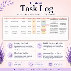 May include: A digital Custom Task Log template for Google Sheets and Microsoft Excel. The layout features a detailed task tracking table with columns for date, task, category, due date, priority, responsible person, status, and notes.