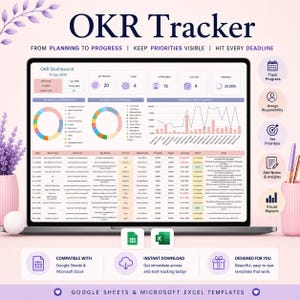 May include: A digital OKR Tracker dashboard displayed on a laptop screen, featuring data tables, donut charts, and progress graphs. The interface includes columns for objectives, key results, priority, and status, with Google Sheets and Excel icons below.