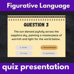 May include: A quiz presentation slide on figurative language. Question 3 presents a sentence about the sun and sky, with options A to D. The correct answer is "C. Personification." The slide is titled "Figurative Language" and includes the words "quiz presentation."