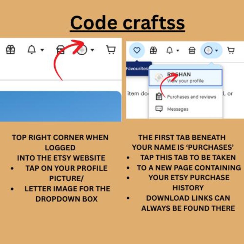 May include: A screenshot of an Etsy website interface with instructions. The text reads "Code craftss" at the top. Instructions include how to find purchases and reviews. The image is on a tan background.