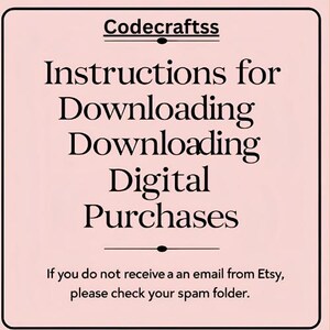 May include: A pink square graphic with black text that reads "Codecraftss" at the top, followed by "Instructions for Downloading Digital Purchases." The bottom text advises to check the spam folder if no email is received.