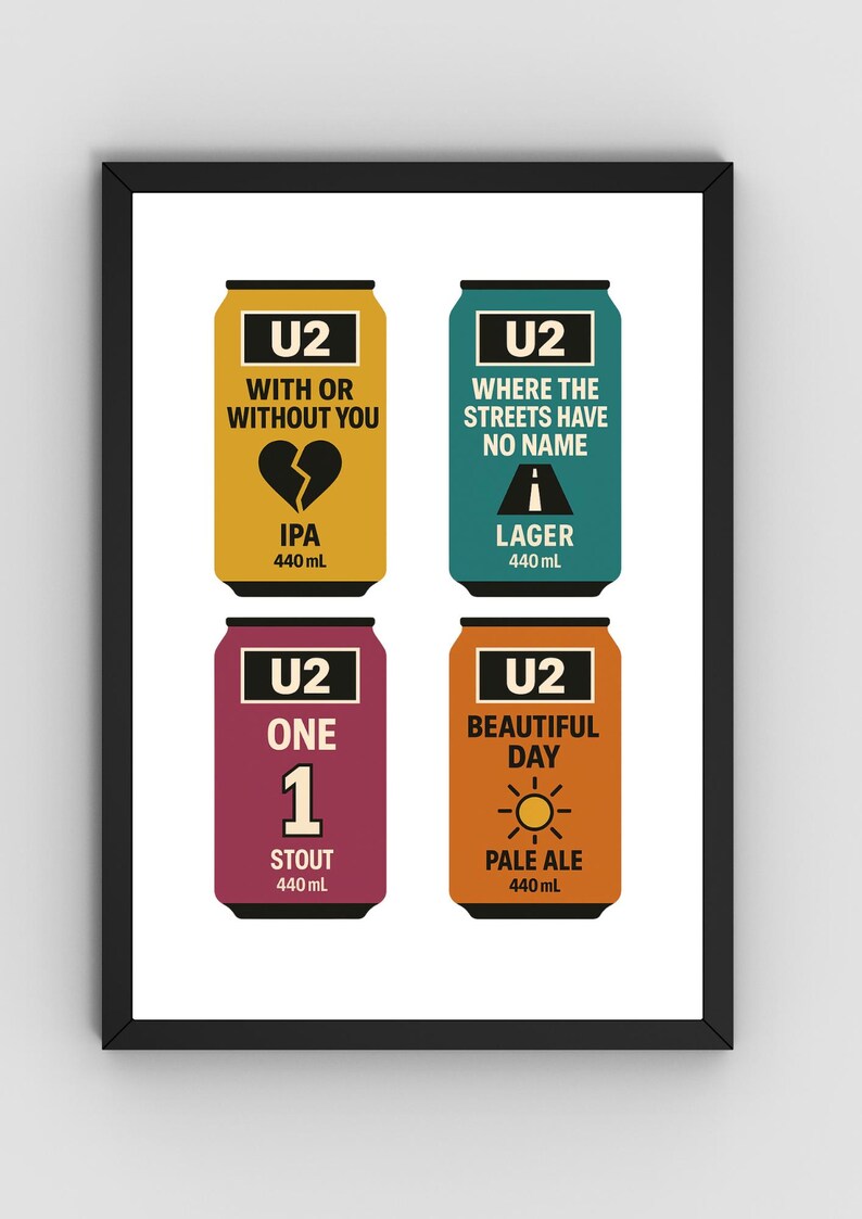 Op de afbeelding: Een ingelijste print met vier gestileerde bierblikjes. Elk blikje is voorzien van "U2" en songtitels zoals "One" en "Beautiful Day". De blikjes zijn IPA, Lager, Stout en Pale Ale, elk 440 ml.