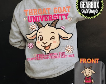 Throat Goat University Crewneck Sweatshirt with Sleeve Designs, Coquette Bows, Shirt Swap, Bachelorette Party, Gag Gift, Raunchy Shirt
