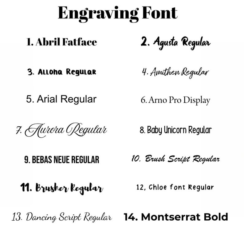 May include: A white background displays a list of 14 different engraving fonts. The text "Engraving Font" is at the top. Each font is numbered and named, including Abril Fatface, Agusta Regular, and Montserrat Bold.