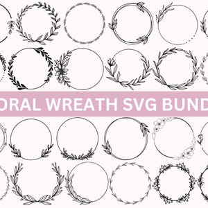 Floral Wreath SVG Bundle| Wreath Svg Bundle|Laurel Wreath svg| Wreath monogram eps|circle frame| Wedding Floral Frame| Vector design|Cricut