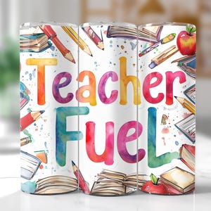 Teacher Fuel PNG: Funny Teacher Quote for Sublimation - Tumbler, T-Shirt, Mug (Digital Download)